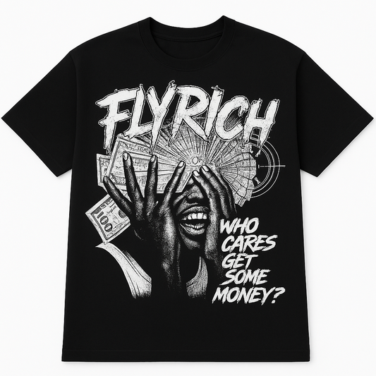 WHO CARES GET SOME MONEY T-SHIRT